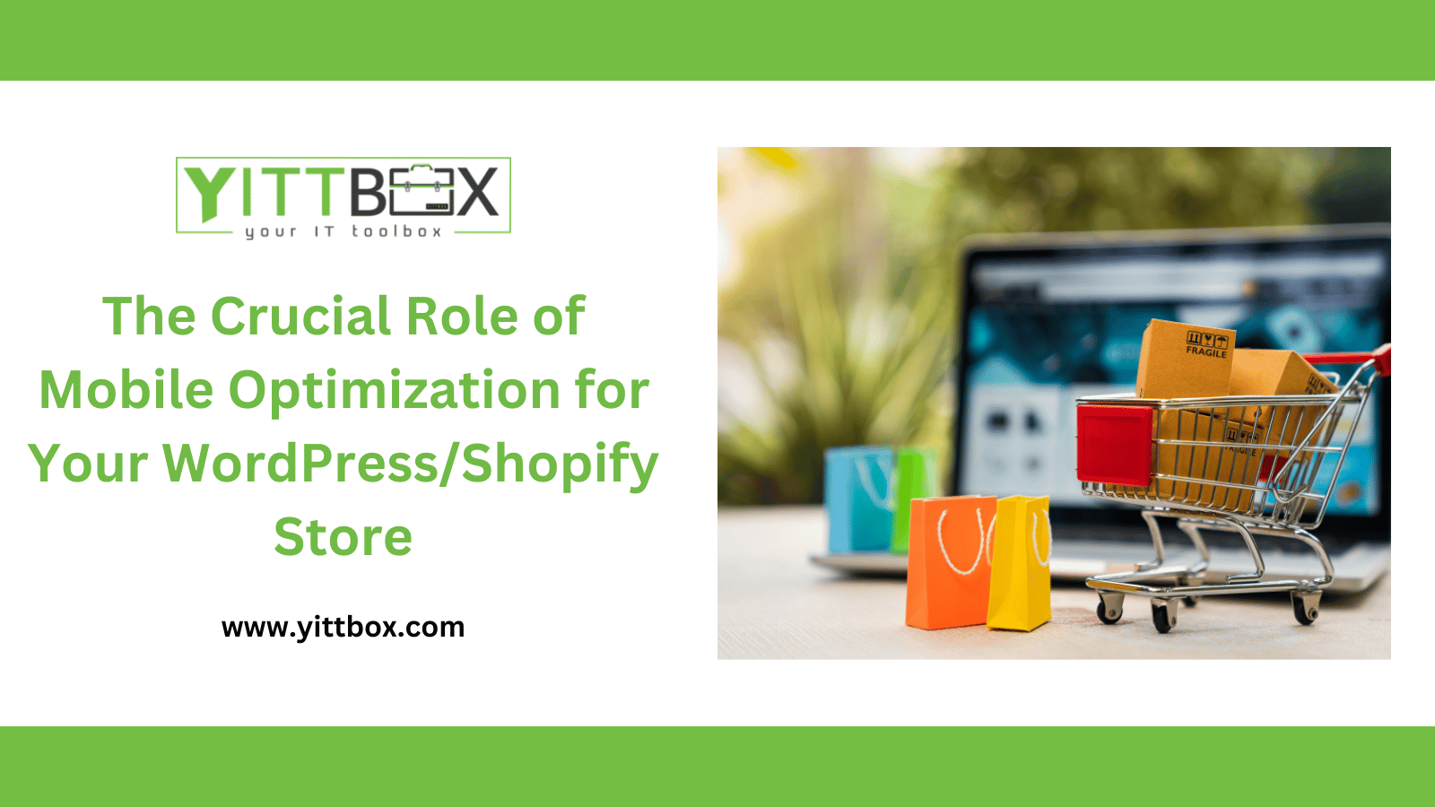 The Crucial Role of Mobile Optimization for Your WordPress Shopify Store